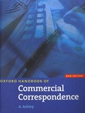 A Ashley - Oxford Handbook of Commercial Correspondence.