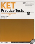 Annette Capel et Sue Ireland - Ket Practice Tests - With Answers. 1 CD audio