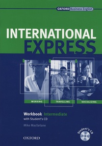 Mike Macfarlane - International Express  Intermediate Workbook and audio CD.