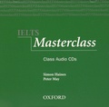 Simon Haines et Peter May - IELTS Masterclass - Class Audio CDs. 2 CD audio