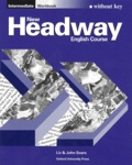 Liz Soars et John Soars - New Headway English Course Intermediate 1996 - Workbook without key.