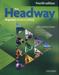 John Soars et Liz Soars - New Headway Beginner - Student's Book.