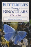 Jeffrey Glassberg - Butterflies Through Binoculars - A Field Guide to the Butterflies of Western North America.