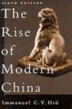 Immanuel C. Y. Hsü - The Rise of Modern China.