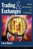 Larry Harris - Trading and Exchanges - Market Microstructure for Practitioners.
