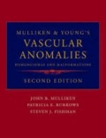 Mulliken and Young's Vascular Anomalies - Hemangiomas and Malformations.