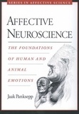 Jaak Panksepp - Affective Neuroscience - The Foundations of Human and Animal Emotions.