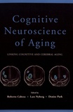Roberto Cabeza et Lars Nyberg - Cognitive Neuroscience of Aging - Linking Cognitive and Cerebral Aging.