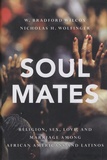W Bradford Wilcox et Nicholas-H Wolfinger - Soul Mates - Religion, Sex, Love, and Marriage among African Americans and Latinos.