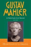 Henry-Louis de La Grange - Gustav Mahler: New Life Cut Short (1907-1911) v. 4.