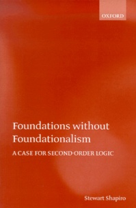 Stewart Shapiro - Foundations Without Foundationalism. A Case For Second-Order Logic.
