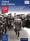 Robert Whitfield - Democracy and Nazism: Germany 1918-1945 - A Level and AS Component 2.