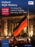 Sally Waller - The Quest for Political Stability: Germany 1871-1991 - A Level and AS Component 1.