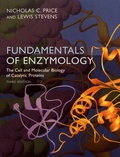 Nicholas C. Price et Lewis Stevens - Fundamentals of Enzymology - The Cell and Molecular Biology of Catalytic Proteins.