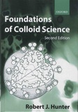Robert John Hunter - Foundations of Colloid Science.