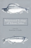 Jean-Guy Godin et  Collectif - Behavioural Ecology Of Teleost Fishes.