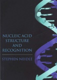 Stephen Neidle - Nucleic Acid Structure And Recognition.