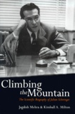 Kimball-A Milton et Jagdish Mehra - Climbing The Mountain. The Scientific Biography Of Julian Schwinger.