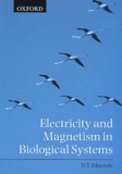 D-T Edmonds - Electricity And Magnetism In Biological Systems.