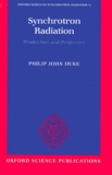 Philip-John Duke - Synchrotron Radiation. Production And Properties.