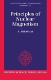 Anatole Abragam - The Principles of Nuclear Magnetism.