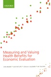 John Brazier et Julie Ratcliffe - Measuring and Valuing Health Benefits for Economic Evaluation.