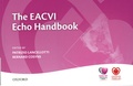 Patrizio Lancellotti et Bernard Cosyns - The EACVI Echo Handbook.