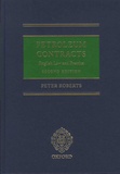 Peter Roberts - Petroleum Contracts - English Law & Practice.