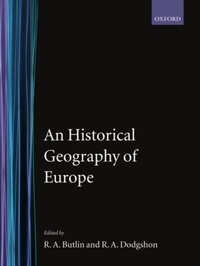 R.A. Butlin - An Historical Geography Of Europe.