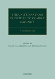 Frank Haldemann et Thomas Unger - The United Nations Principles to Combat Impunity : A Commentary.