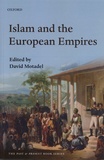 David Motadel - Islam and the European Empires.