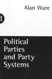 Alan Ware - Political Parties and Party Systems.