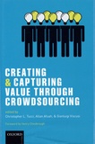Christopher L. Tucci et Allan Afuah - Creating and Capturing Value through Crowdsourcing.