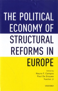Nauro F Campos et Paul De Grauwe - The Political Economy of Structural Reforms in Europe.