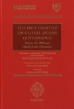 David Joseph Attard et Rosalie P Balkin - The IMLI Treatise On Global Ocean Governance - Volume 3, IMO and GLobal Ocean Governance.
