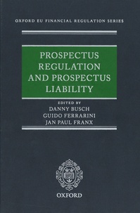 Danny Busch et Guido Ferrarini - Prospectus regulation and prospectus liability.