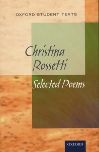 Christina Rossetti - Selected Poems.