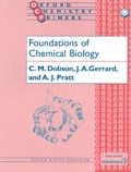 A-J Pratt et C-M Dobson - Foundations Of Chemical Biology.