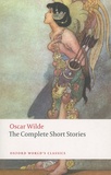 Oscar Wilde - The Complete Short Stories.