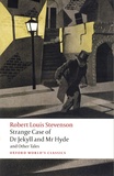 Robert Louis Stevenson - Strange Case of Dr Jekyll and Mr Hyde - And Other Tales.