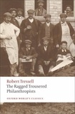Robert Tressell - The Ragged Trousered Philanthropists.