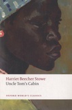 Harriet Beecher-Stowe - Uncle Tom's Cabin.