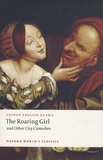 James Knowles et Eugene Giddens - The Roaring Girl and Other City Comedies.