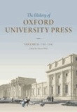 History of Oxford University Press: Volume 2 - 1780 to 1896.