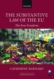 Catherine Barnard - The Substantive Law of the EU: The Four Freedoms.