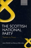 James Mitchell et Lynn Bennie - The Scottish National Party - Transition to Power.