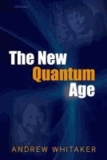 The New Quantum Age - From Bell's Theorem to Quantum Computation and Teleportation.