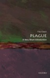 Paul (Emeritus Professor of Ea Slack - Plague: A Very Short Introduction.