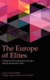 The Europe of Elites - A Study into the Europeanness of Europe's Political and Economic Elites.