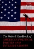 The Oxford Handbook of American Political Parties and Interest Groups.